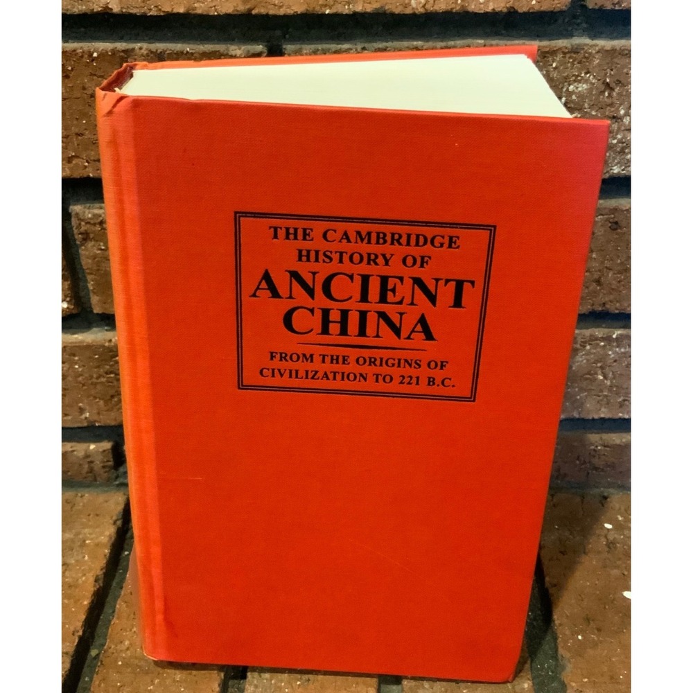 The Cambridge History of Ancient China Loewe Shaughnessy Hardcover 1999 Book